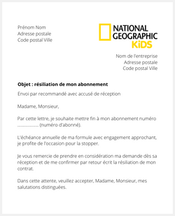 Lettre pour résilier National Geographic Kids