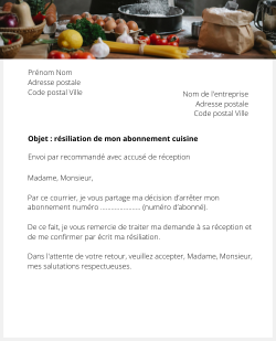 Lettre pour résilier un abonnement à un magazine de cuisine