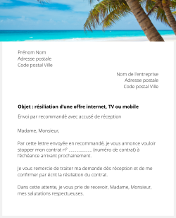 Lettre pour résilier une offre internet, TV ou mobile