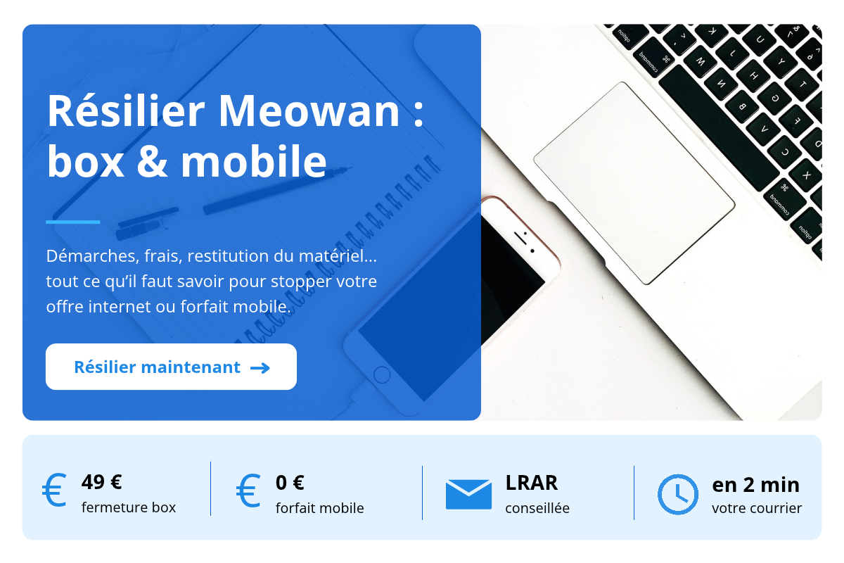 lettre de résiliation Meowan forfait mobile et box