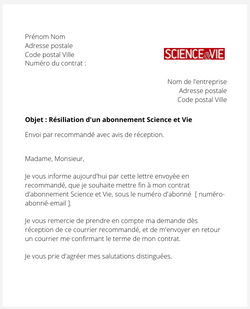 La lettre de résiliation d'un abonnement à Science et Vie