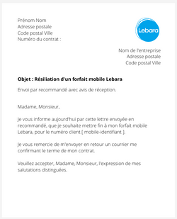 la lettre pour resilier un forfait lebara mobile